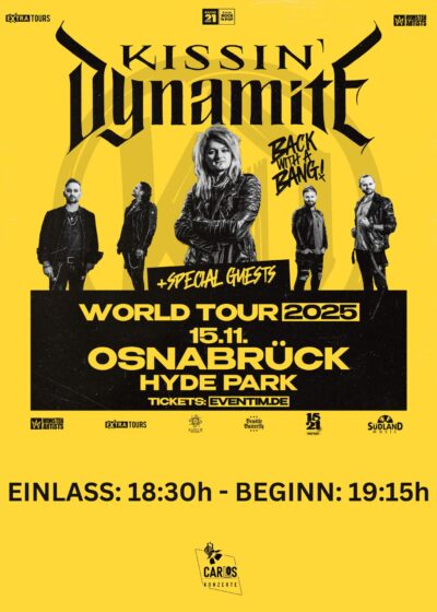 15.11.2025</br>KISSIN´ DYNAMITE & Special Guests</br><a href="https://www.hyde-park.de/" rel="noopener" target="_blank">HYDE PARK</a>, Osnabrück