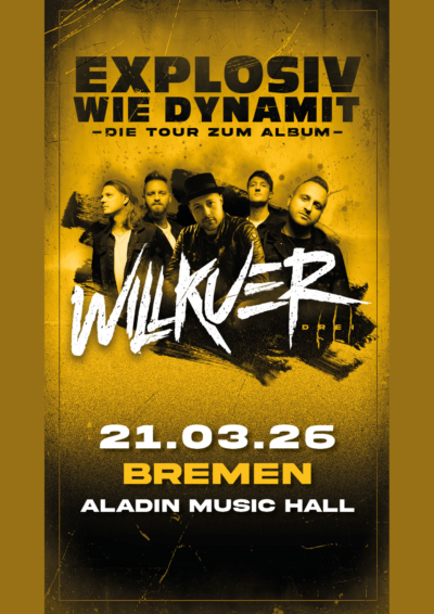 21.03.2026</br>WILLKUER</br><a href="https://www.aladin-bremen.de/" rel="noopener" target="_blank">ALADIN</a>, Bremen