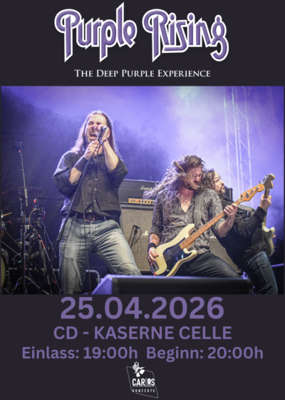 25.04.2026</br>PURPLE RISING</br><a href="https://cd-kaserne.de/" target="_blank">CD - Kaserne</a>, Celle