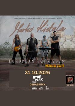 31.10.2026</br>MARKO HIETALA & Support: Metal De Facto <a href="https://www.hyde-park.de/" target="_blank">HYDE PARK CLUB</a>, OSNABRÜCK