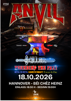 18.10.2026 ANVIL & Special Guest KILLER  <a href="https://www.beichezheinz.de/" target="_blank">BÉI CHÉZ HEINZ</a>, HANNOVER