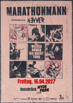 16.04.2027 MARATHONMANN & Nevver <a href="https://www.hyde-park.de/" target="_blank">HYDE PARK CLUB</a>, OSNABRÜCK