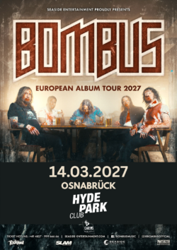 14.03.2027 BOMBUS <a href="https://www.hyde-park.de/" target="_blank">HYDE PARK CLUB</a>, OSNABRÜCK